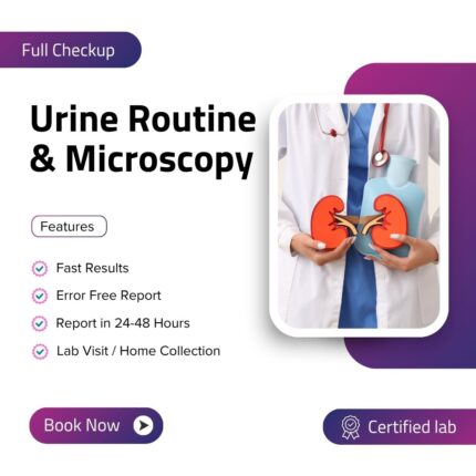Urine Routine & Microscopy